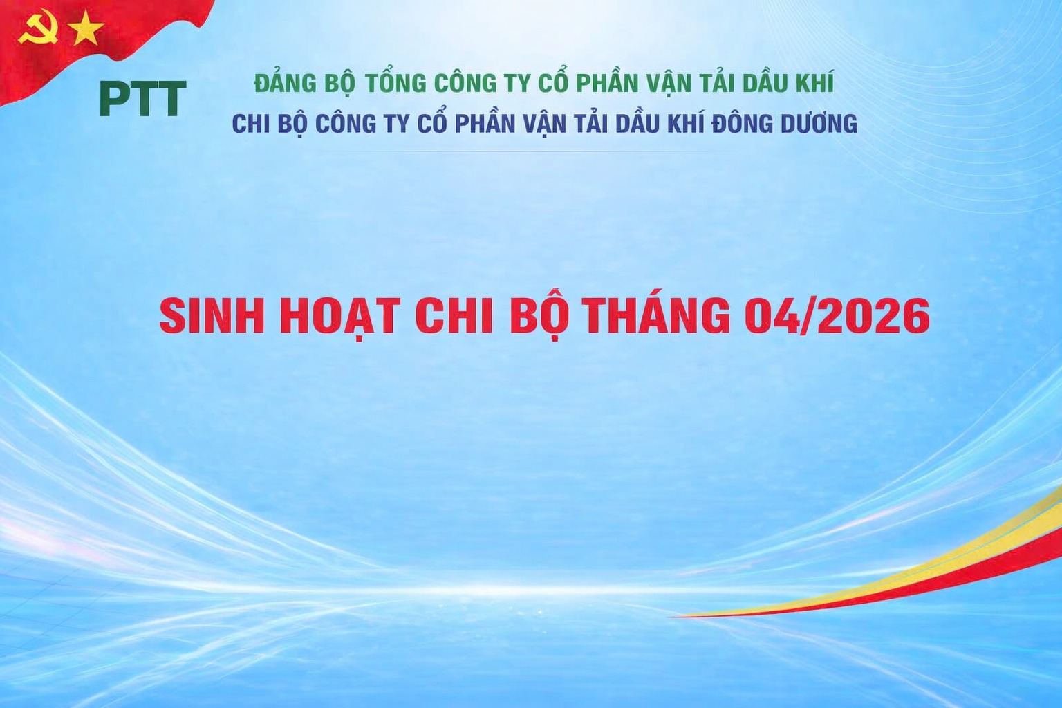 CHI BỘ PVTRANS-PTT TỔ CHỨC SINH HOẠT CHI BỘ THÁNG 04/2026