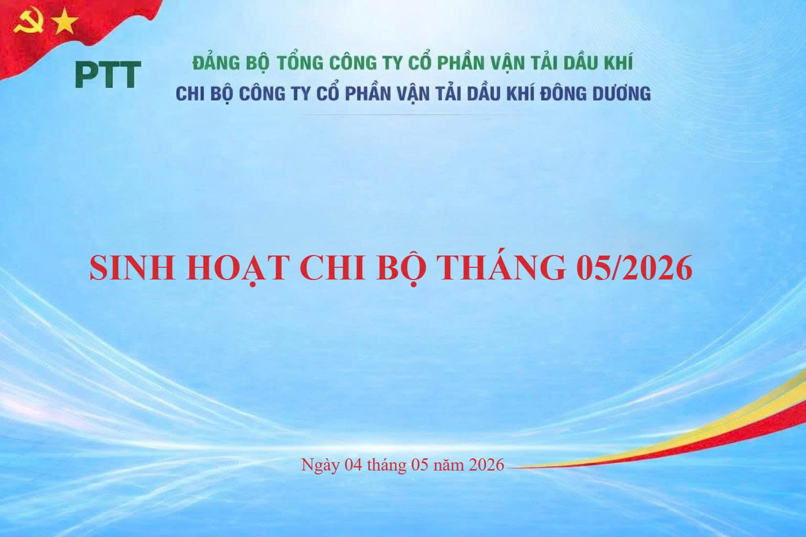 CHI BỘ PVTRANS-PTT TỔ CHỨC SINH HOẠT ĐỊNH KỲ THÁNG 5/2026