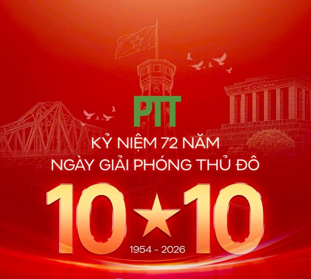 KỶ NIỆM 72 NĂM NGÀY GIẢI PHÓNG THỦ ĐÔ (10/10/1954 – 10/10/2026)