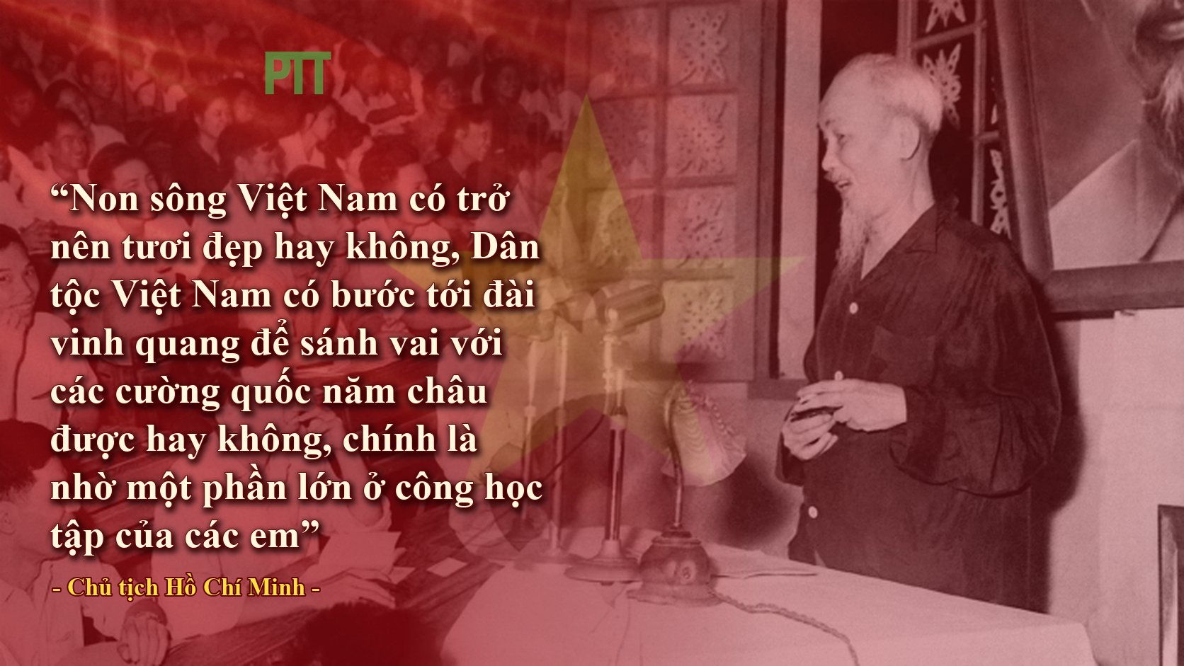PTT - LỜI BÁC - CHỦ TỊCH HỒ CHÍ MINH DẠY NGÀY NÀY NĂM XƯA 15.9.1945