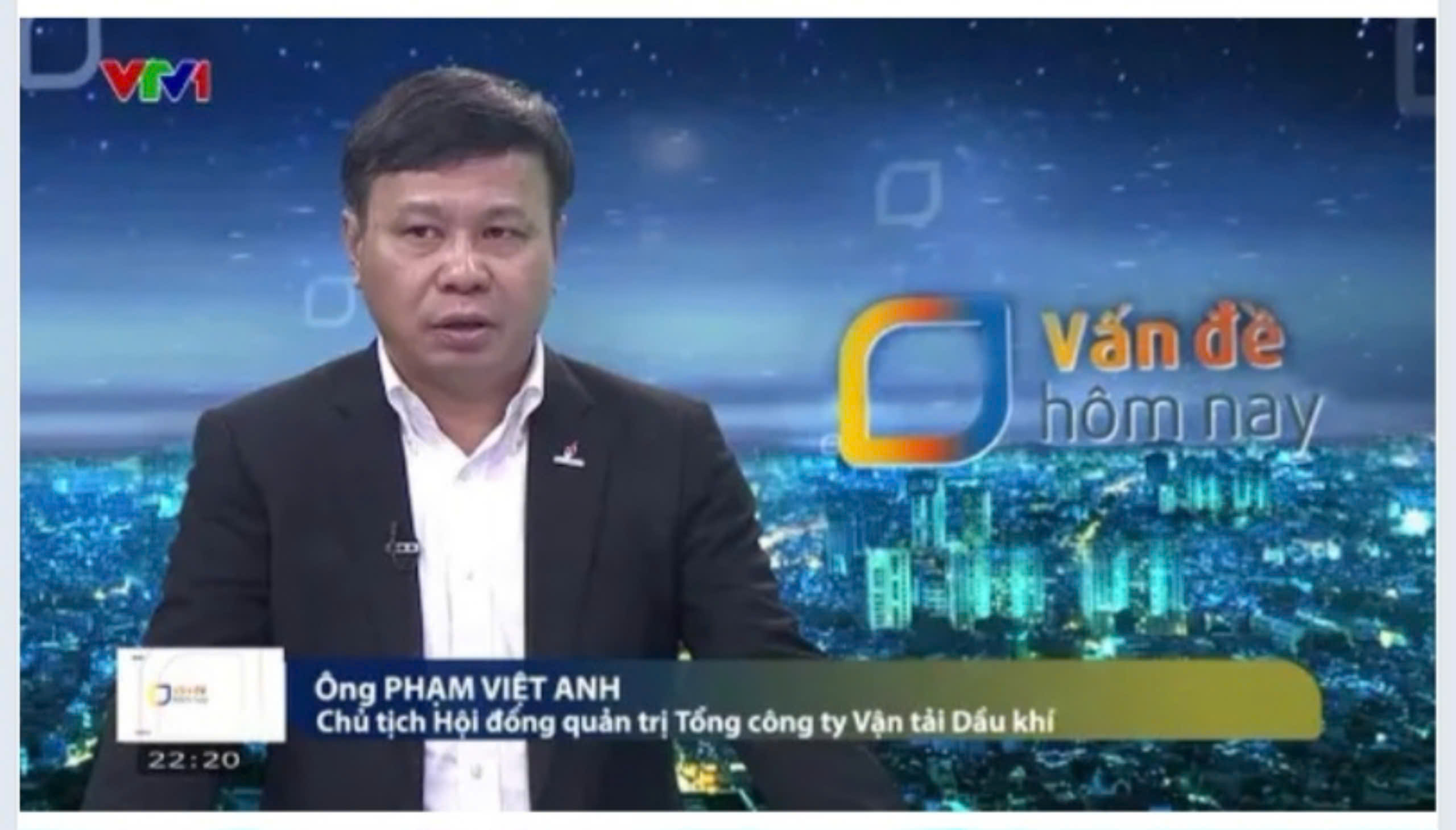 ÔNG PHẠM VIỆT ANH, CHỦ TỊCH HĐQT TỔNG CÔNG TY PVTRANS TRẢ LỜI PHỎNG VẤN VỚI VTV VỀ TIỀM NĂNG VẬN TẢI BIỂN TẠI VIỆT NAM