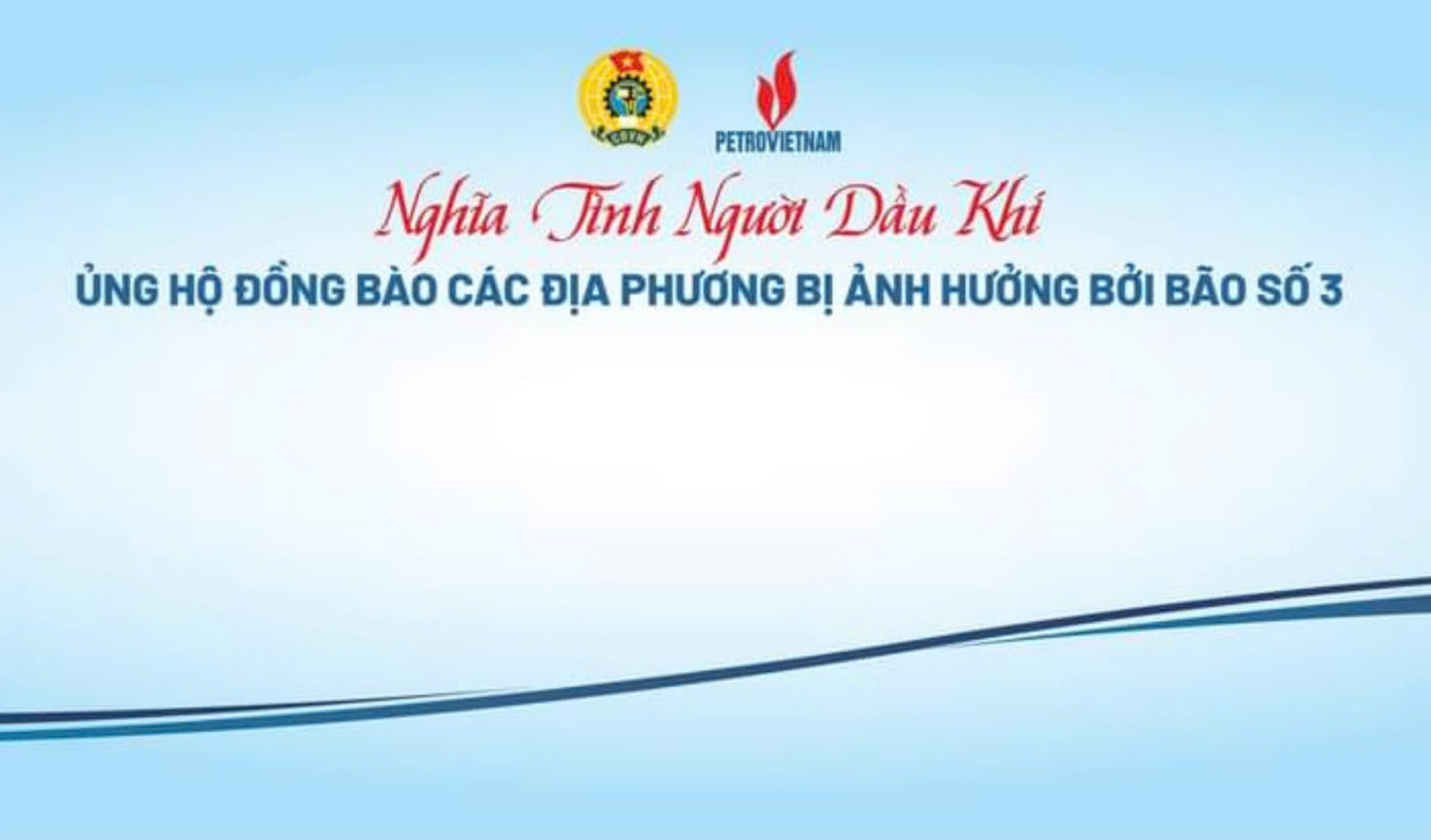 PETROVIETNAM PHÁT ĐỘNG ỦNG HỘ ĐỒNG BÀO CÁC ĐỊA PHƯƠNG BỊ ẢNH HƯỞNG BỞI BÃO SỐ 3 (YAGI)