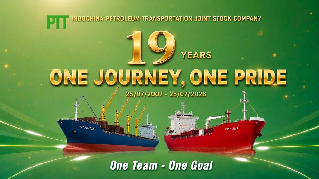 CHÚC MỪNG KỶ NIỆM 19 NĂM THÀNH LẬP CÔNG TY CỔ PHẦN VẬN TẢI DẦU KHÍ ĐÔNG DƯƠNG (PVTrans-PTT)